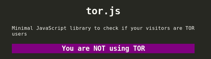 tor.js - Minimal JavaScript library to check if your visitors are TOR ...