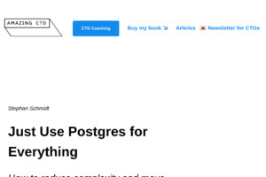 Just Use Postgres for Everything